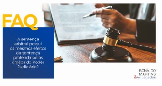 A sentença arbitral possui os mesmos efeitos da sentença proferida pelos órgãos do Poder Judiciário?